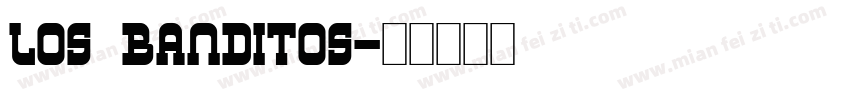 Los Banditos字体转换